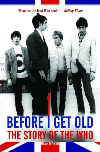 Before I Get old by Dave Marsh