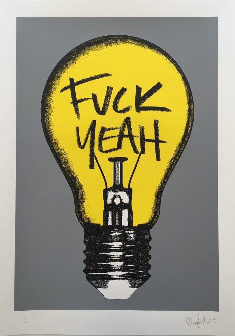 Fuck Yeah - Oli Fowler (Signed by the artist)